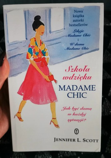 Zdjęcie oferty: Szkoła wdzięku madame chic. Jennifer L. SCOTT 