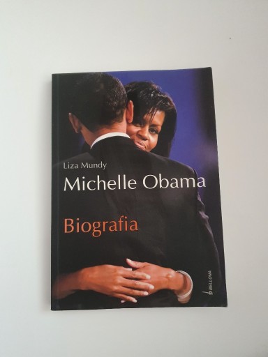 Zdjęcie oferty: Michelle Obama Biografia Liza Mundy