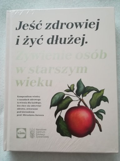 Zdjęcie oferty: Jeść zdrowiej i żyć dłużej 