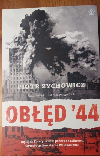 Zdjęcie oferty: Piotr Zychowicz  - Obłęd 44