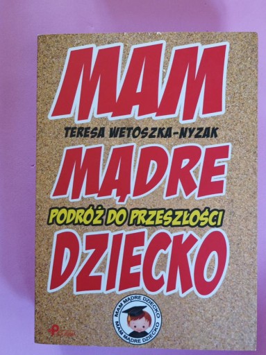 Zdjęcie oferty: Mam mądre dziecko. Wetoszka.