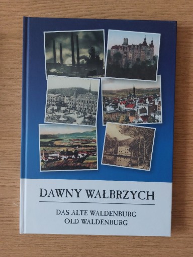 Zdjęcie oferty: Dawny Wałbrzych Die Alte Waldenburg