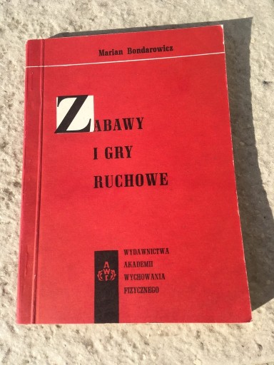 Zdjęcie oferty: Marian Bondarowicz. Zabawy i gry ruchowe.