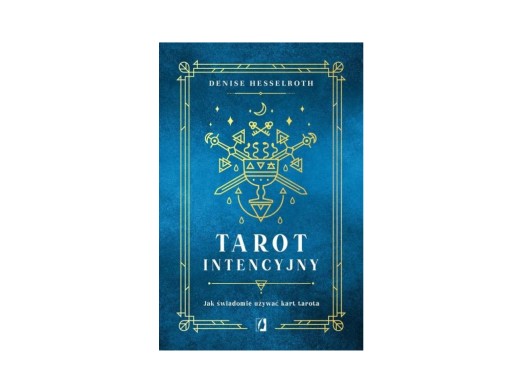 Zdjęcie oferty: Tarot intencyjny. Jak świadomie używać kart tarota