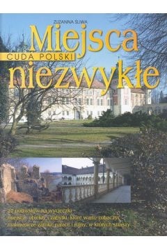 Zdjęcie oferty: Miejsca niezwykłe-Zuzanna Śliwa