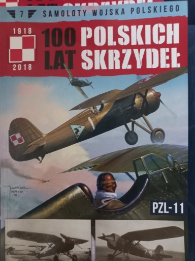 Zdjęcie oferty: 100 lat Polskich Skrzydeł, PZL-11, Tom 7