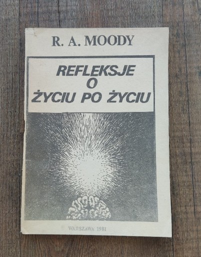 Zdjęcie oferty: REFLEKSJE O ŻYCIU PO ŻYCIU --R.A.MOODY