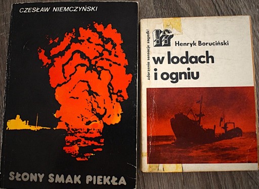 Zdjęcie oferty: Słony smak piekła , W lodach i ogniu  -  II Wojna Światowa na morzach 