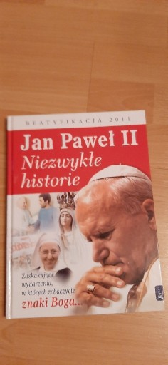 Zdjęcie oferty: Jan Paweł II Niezwykłe historie, Beatyfikacja 2011