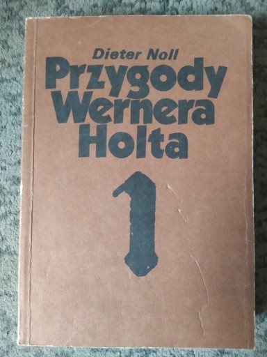 Zdjęcie oferty:  Przygody Wernera Holta 1 Dieter Noll 1979