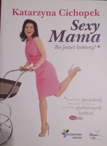 Zdjęcie oferty: Katarzyna Cichopek "Sexy Mama"