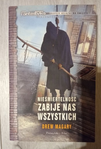 Zdjęcie oferty: Nieśmiertelność zabije nas wszystkich. D. Magary.