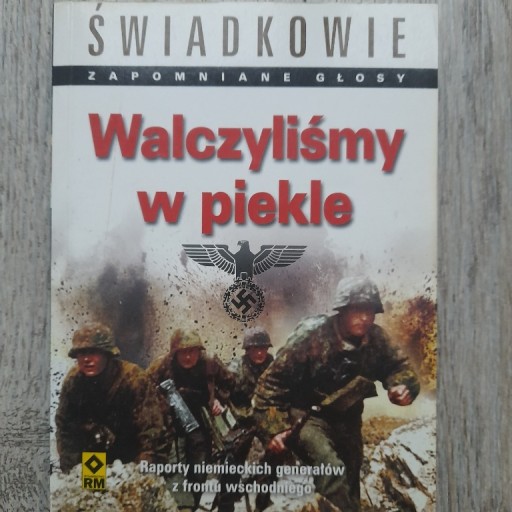 Zdjęcie oferty: WALCZYLIŚMY W PIEKLE