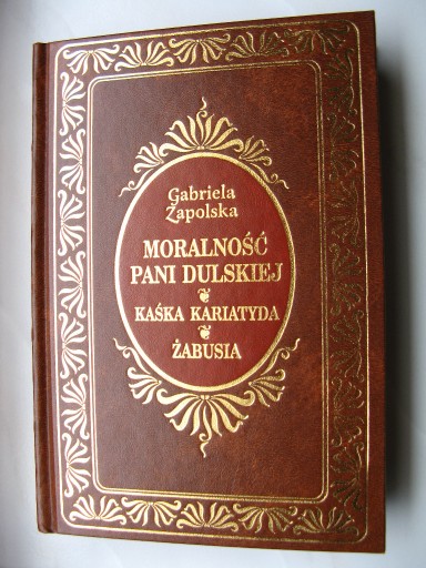 Zdjęcie oferty: G Zapolska Moralność pani Dulskiej Kaśka Kariatyda