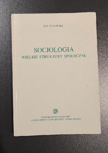 Zdjęcie oferty: Socjologia Wielkie Struktury Społeczne 