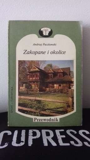 Zdjęcie oferty: Ksiazka Zakopane i okolice  Andrzej Paczkowski 