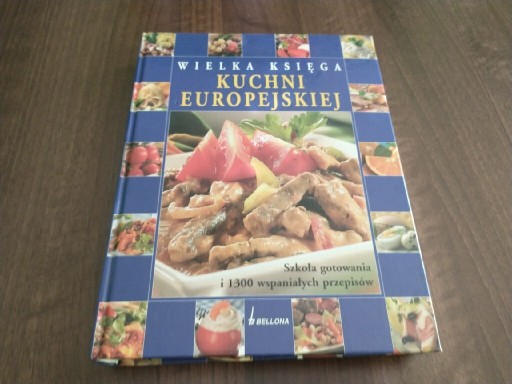 Zdjęcie oferty: Wielka księga kuchni europejskiej