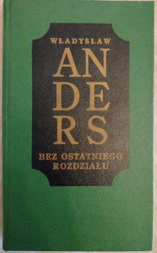 Zdjęcie oferty: Bez ostatniego rozdziału Władysław Anders