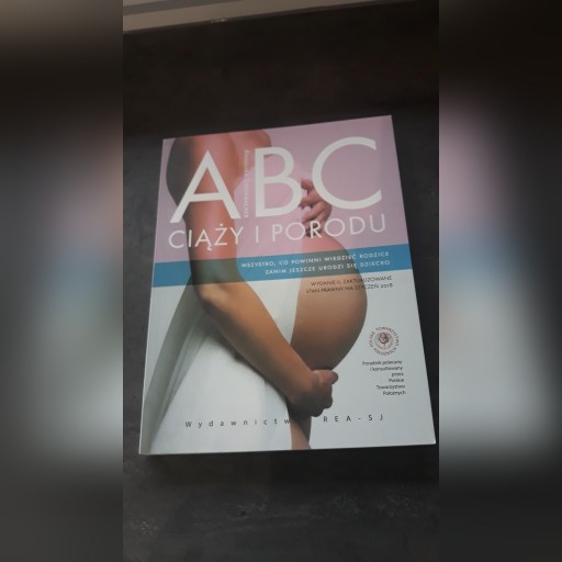 Zdjęcie oferty: ABC ciąży i porodu  NOWA  wydanie II 2018