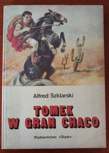 Zdjęcie oferty: Alfred Szklarski "Tomek w Gran Chaco"