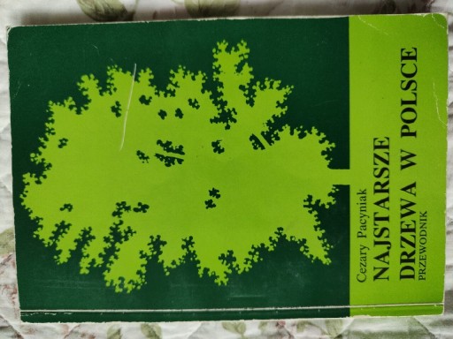 Zdjęcie oferty: Najstarsze drzewa w Polsce. Cezary Pacynisk