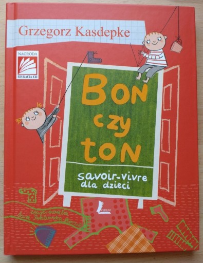 Zdjęcie oferty: Bon czy ton. Savoir-vivre dla dzieci. G. Kasdepke 