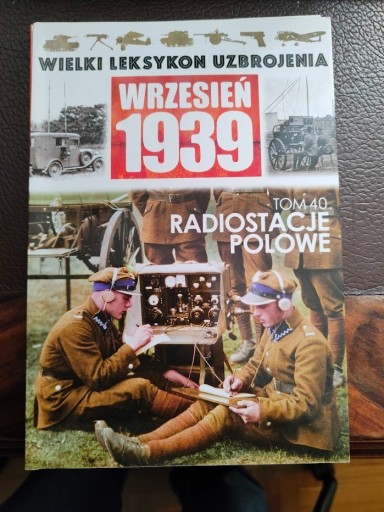 Zdjęcie oferty:  Wielki Leksykon Uzbrojenia Wrzesień 1939 t.40