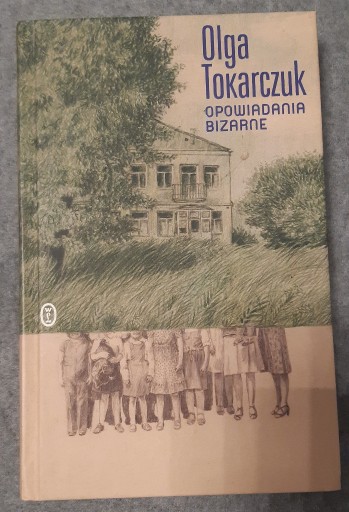 Zdjęcie oferty: Olga Tokarczuk - Opowiadania bizarne