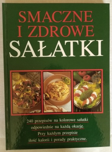 Zdjęcie oferty: Smaczne i zdrowe sałatki Praca zbiorowa