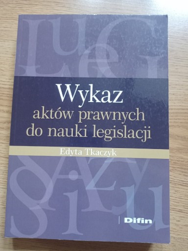 Zdjęcie oferty: Książka Wykaz aktów prawnych do nauki legislacji