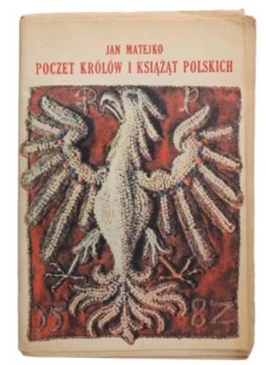 Zdjęcie oferty: POCZET KRÓLÓW I KSIĄŻĄT POLSKICH PŁOMYCZEK Matejko