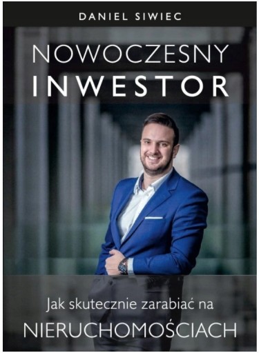 Zdjęcie oferty: Nowoczesny inwestor - Daniel Siwiec