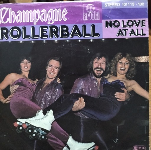 Zdjęcie oferty: Champagne Rollerbar / No Love At All Europop '7