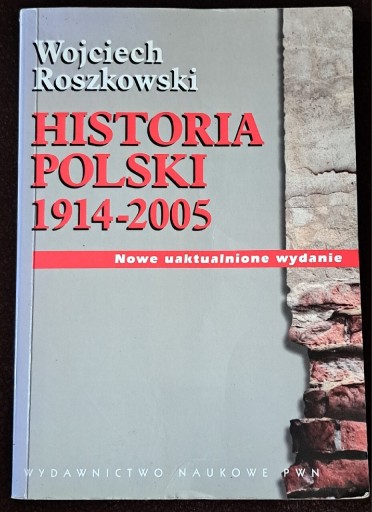 Zdjęcie oferty: Historia Polski 1914- 2005.