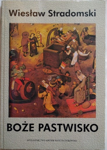 Zdjęcie oferty: Wiesław Stradomski. Boże pastwisko. 