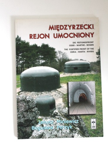 Zdjęcie oferty: Międzyrzecki Rejon Umocniony - Perzyk Miniewicz