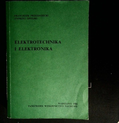 Zdjęcie oferty: Elektrotechnika i Elektronika Przezdziecki Opolski