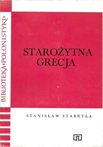 Zdjęcie oferty: Stanisław Stabryła, Starożytna Grecja
