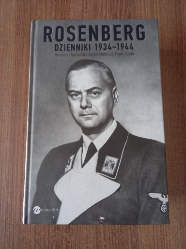 Zdjęcie oferty: Alfred Rosenberg - Dzienniki 1934 - 1944