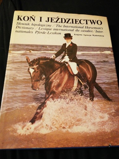 Zdjęcie oferty: Koń i jeździectwo. Słownik hipologiczny. 