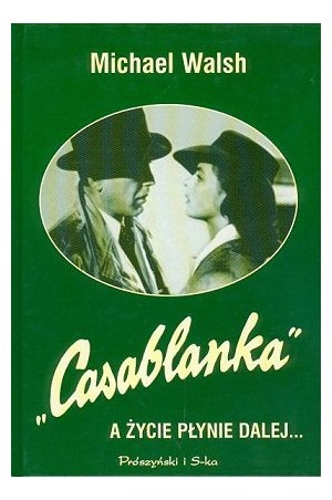 Zdjęcie oferty: "Casablanka" a życie płynie dalej...