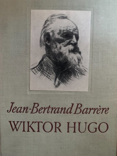 Zdjęcie oferty: Wiktor Hugo - biografia pisarza