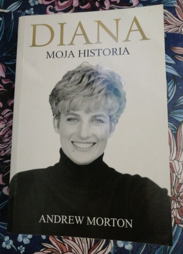 Zdjęcie oferty: DIANA MOJA HISTORIA - Andrew Morton