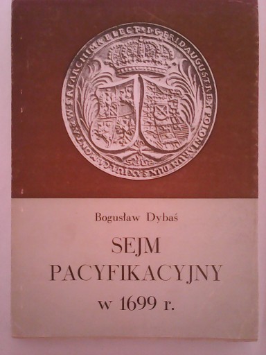 Zdjęcie oferty: SEJM PACYFIKACYJNY W 1699 R.