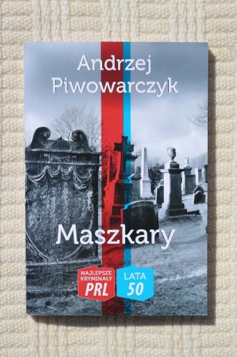 Zdjęcie oferty: Andrzej Piwowarczyk - Maszkary - st. bdb