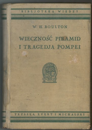Zdjęcie oferty: Wieczność piramid i tragedia Pompei  1934