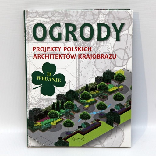 Zdjęcie oferty: Ogrody Projekty Polskich Architektów Krajobrazu 