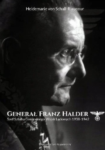 Zdjęcie oferty: Generał Franz Halder ,  biografia