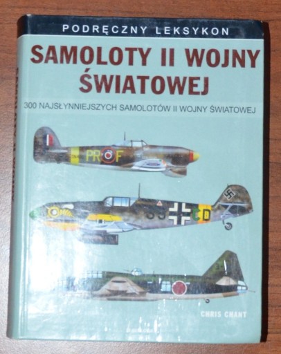 Zdjęcie oferty: Samoloty II wojny światowej - Chris Chant