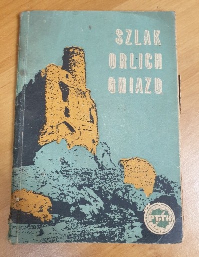 Zdjęcie oferty: Szlak Orlich Gniazd PTTK 1968